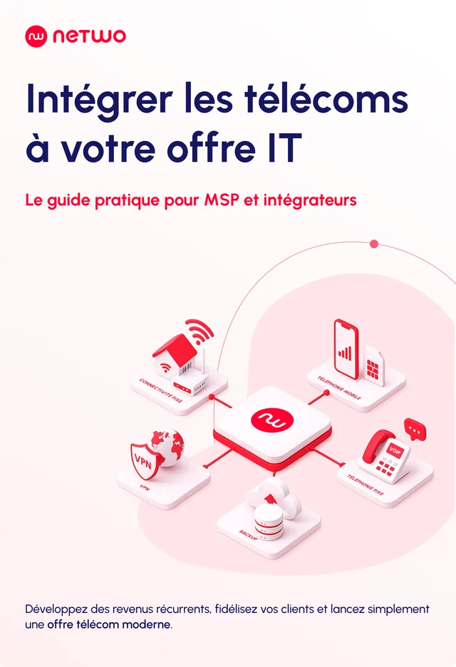 Couverture du guide « Intégrer les télécoms à votre offre IT » pour MSP et intégrateurs